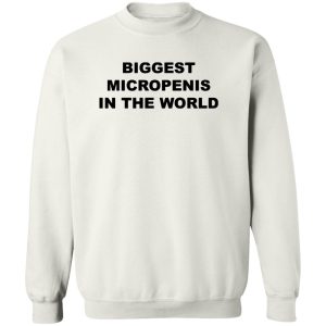 Biggest Micropenis in the World Shirt