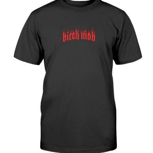 Bitch Mob T-Shirt