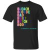 Bleach Blonde Bad Built Butch Body Colorful Shirt