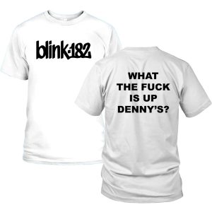 Blink-182 – What The Fuck Is Up Denny’s Shirt