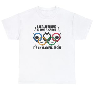 Breastfeeding Is Not A Crime It’s An Olympic Sport Shirt