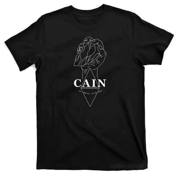 CAIN – As Above, So Below Shirt