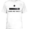 COME AND TAKE IT JUUL SHIRT