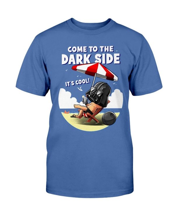 COME TO THE DARK SIDE – IT’S COOL SHIRT