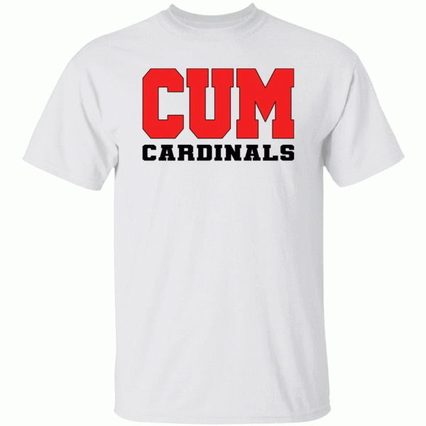 CUM CARDINALS SHIRT