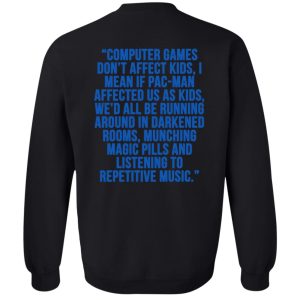 Computer Games Don’t Affect Kids T Shirt Magic Pills Funny Quote Rave