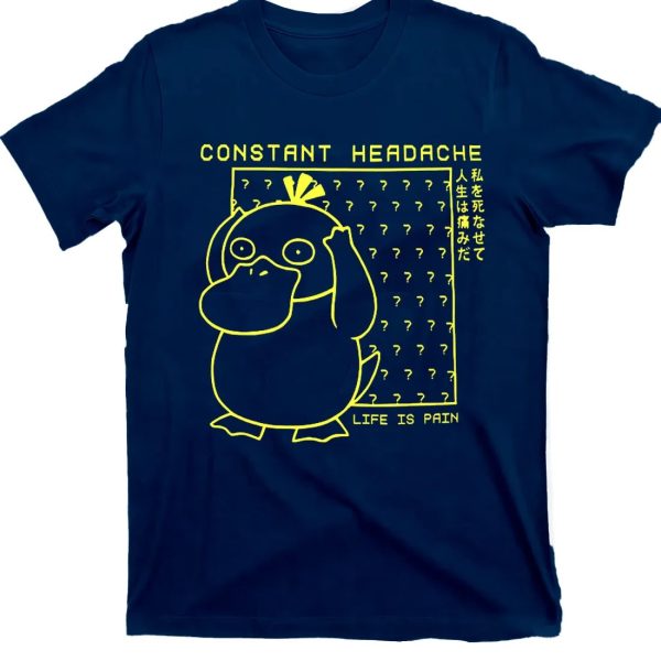 Constant Headache Life Is Pain Shirt