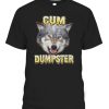 Cum Dumpster Wolf Shirt