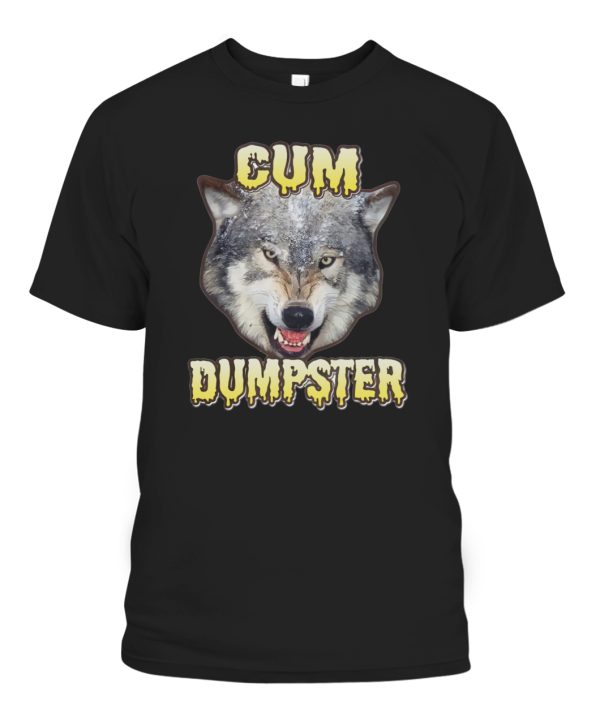 Cum Dumpster Wolf Shirt