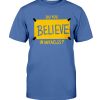 DO YOU BELIEVE IN MIRACLES SHIRT