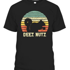 Deez Nuts Nutcracker Squirrel Deez Nutz Deezs Nut Funny T-Shirt