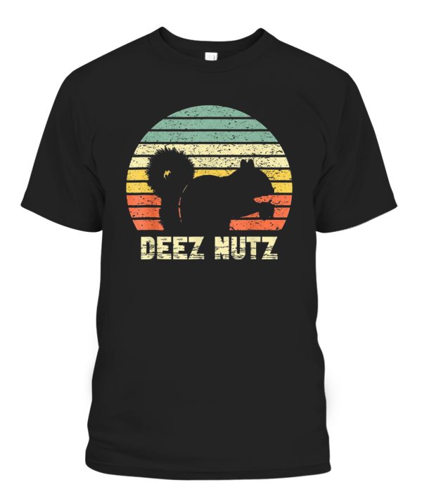 Deez Nuts Nutcracker Squirrel Deez Nutz Deezs Nut Funny T-Shirt