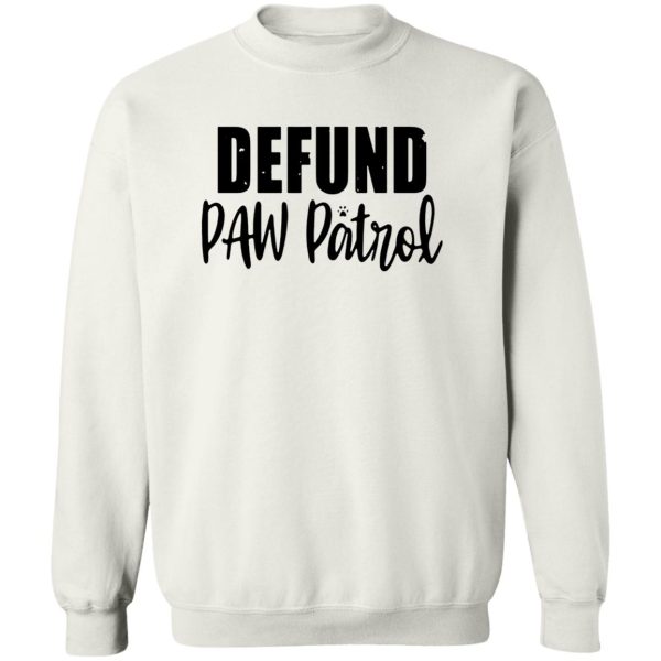 Defund Paw Patrol Shirt