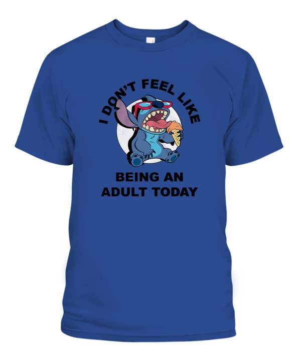 Disney Lilo and Stitch Don’t Feel Like Being an Adult Tee Funny Humor Disneyland Graphic Adult T-Shirt