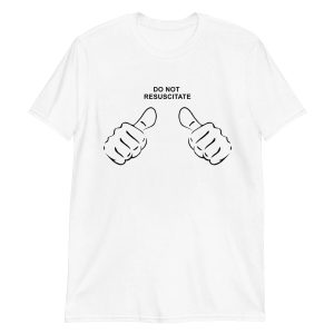 Do not resuscitate This Guy Shirt