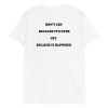 Don’t Cry Because It’s Over, Cry Because It Happened Shirt