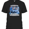 EXPEDITE GLOBAL WARMING SHIRT