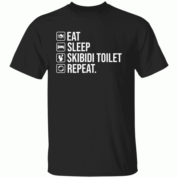 Eat Sleep Skibidi Toilet Repeat Shirt