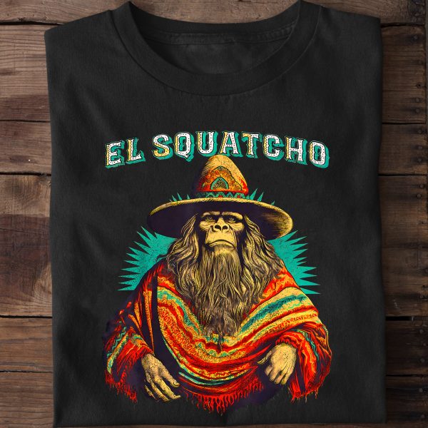 El Squatcho Poncho Shirt