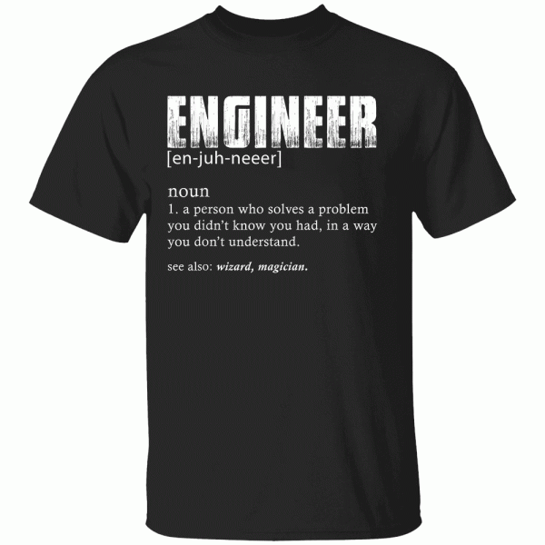 Engineer Definition T-Shirt