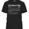 Estimator Definition, Funny Quote Job Titles T-Shirt
