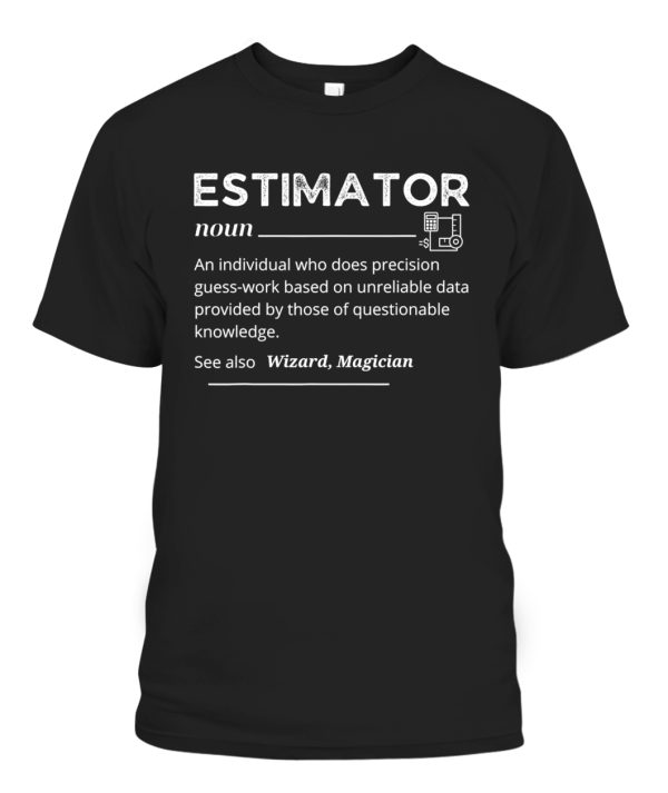 Estimator Definition, Funny Quote Job Titles T-Shirt