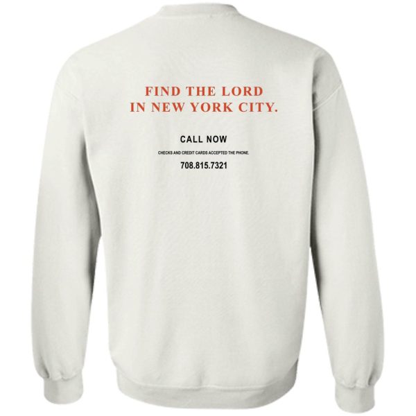 FIND THE LORD IN NEW YORK CITY SHIRT CALL NOW 7088157321, Jacob Hurley Bongiovi