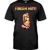FINISH HIM SHIRT
