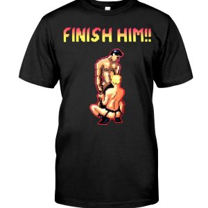 FINISH HIM SHIRT