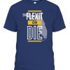 FLEXIT OR DIE SHIRT FLORIDA RESIST Libertarian Party Mises Caucus
