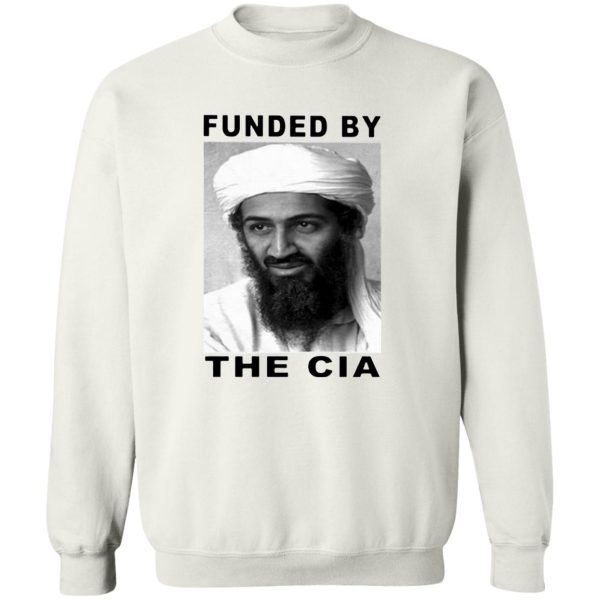 FUNDED BY THE CIA SHIRT