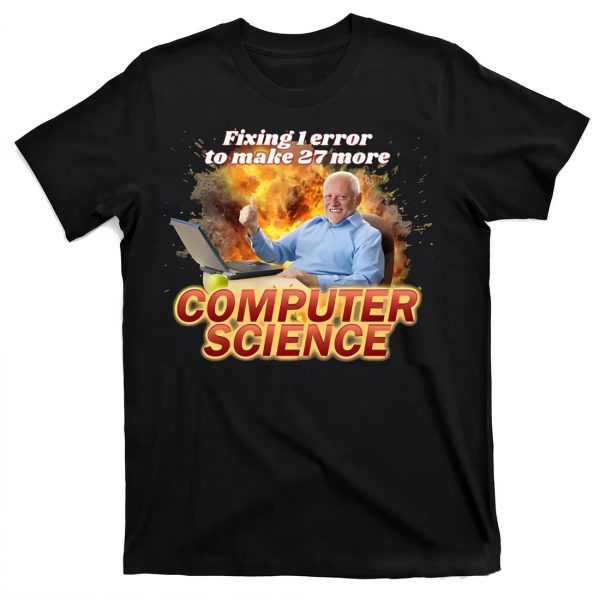 Fixing 1 Error To Make 27 More Computer Science Shirt