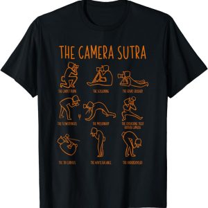 Funny Camera Sutra Photographer Photography Gift Men Women T-Shirt