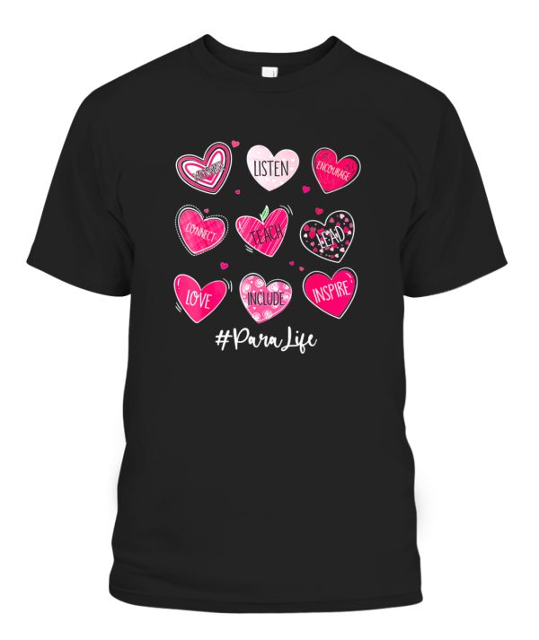 Funny Teach Love Inspire Para Life Valentines T-Shirt