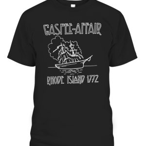GASPEE-AFFAIR RHODE ISLAND 1772 SHIRT Rhode Island Led Gaspee