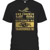 GOD FORMED ME T-Shirt