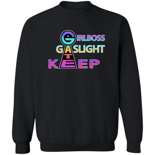 Girlboss – Gatekeep – Gaslight Shirt