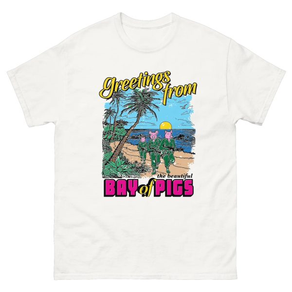 Greetings From The Beautiful Bay Of Pigs Shirt