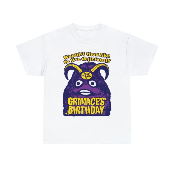 Grimace’s Birthday – Wouldst Thou Like To Live Deliciously Shirt