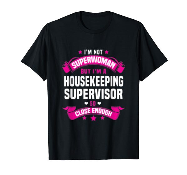 Housekeeping Supervisor T-shirt