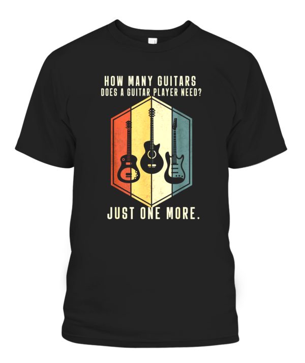 How Many Guitars Gifts For Men Guitar Players Music Vintage T-Shirt