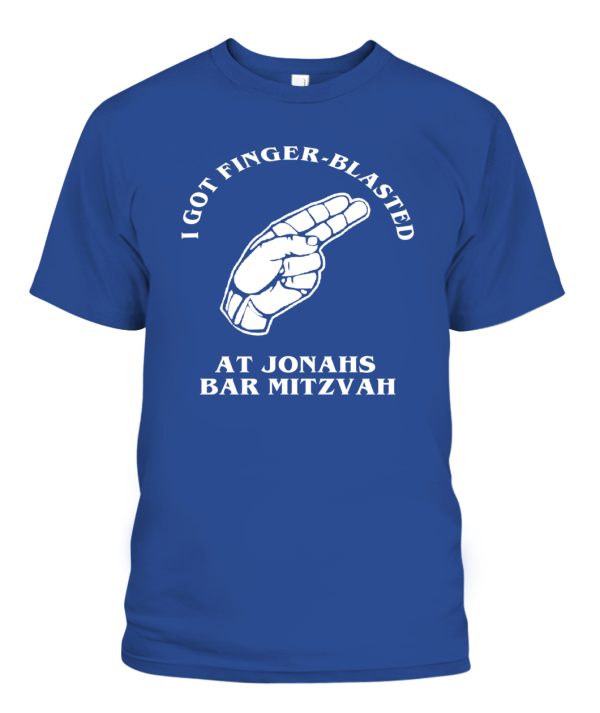 I Got Finger-Blasted At Jonahs Bar Mitzvah Shirt