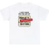 I Got Head On The Set Of Ned’s Declassified School Survival Guide Shirt