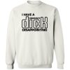 I Have A Compact Dick Disappointing Shirt