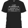 I LOST MY VIRGINITY AT SHEN YUN SHIRT