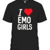 I LOVE HEART EMO GIRLS T-Shirt