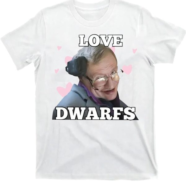 I Love Dwarfs Shirt