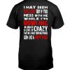 I May Seem Quiet And Reserved But If You Mess With Me While I’m Bowling Shirt