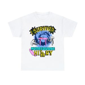 I Survived Hurriquake Hilary Shirt
