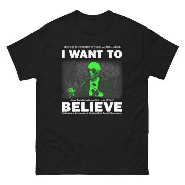 I Want To Believe Shirt Funny Alien